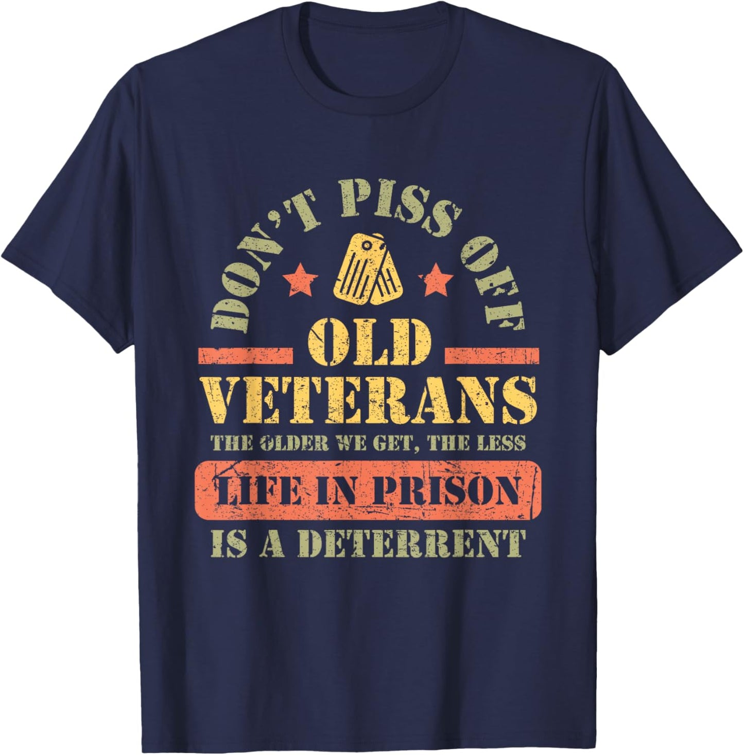 Don't Piss Off Old Veterans Military Veteran Respect T-Shirt - T-Shirt | Navy