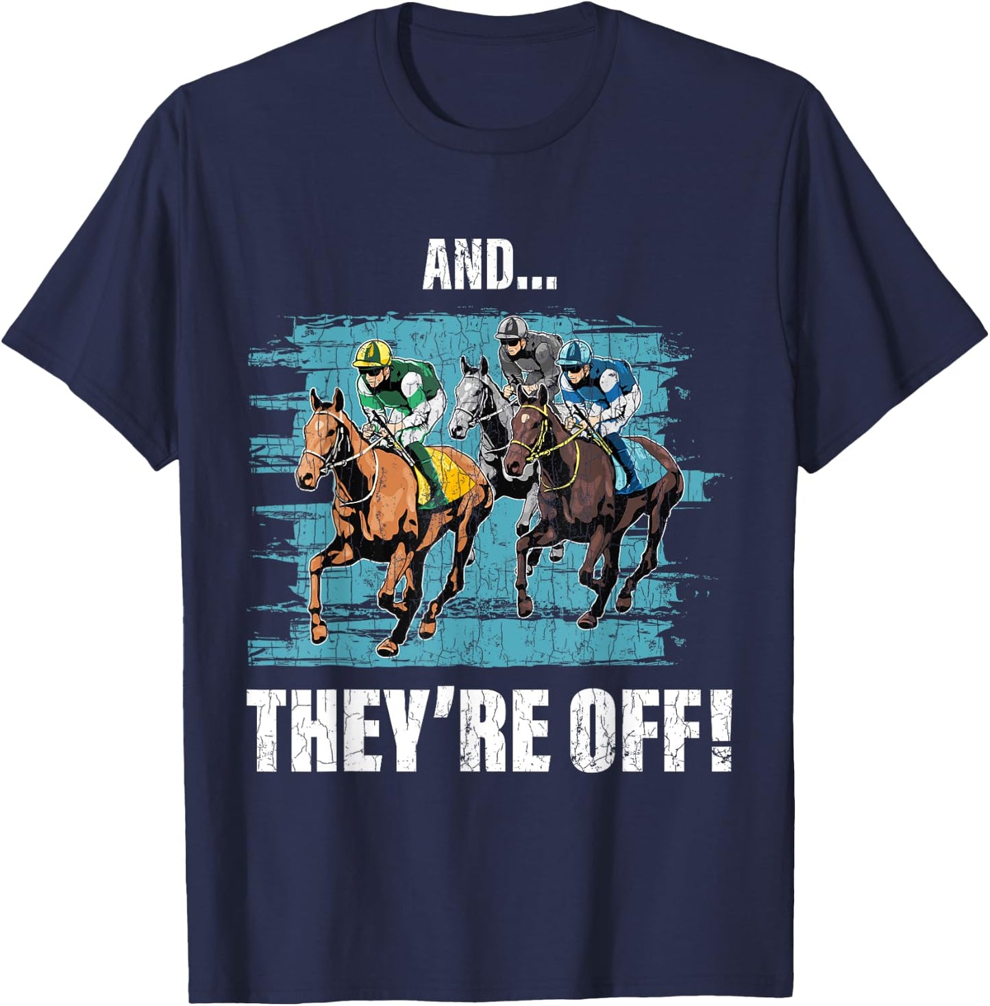 And They're Off Funny Barrel Racer Horse Racing Graphic T-Shirt - T-Shirt | Navy
