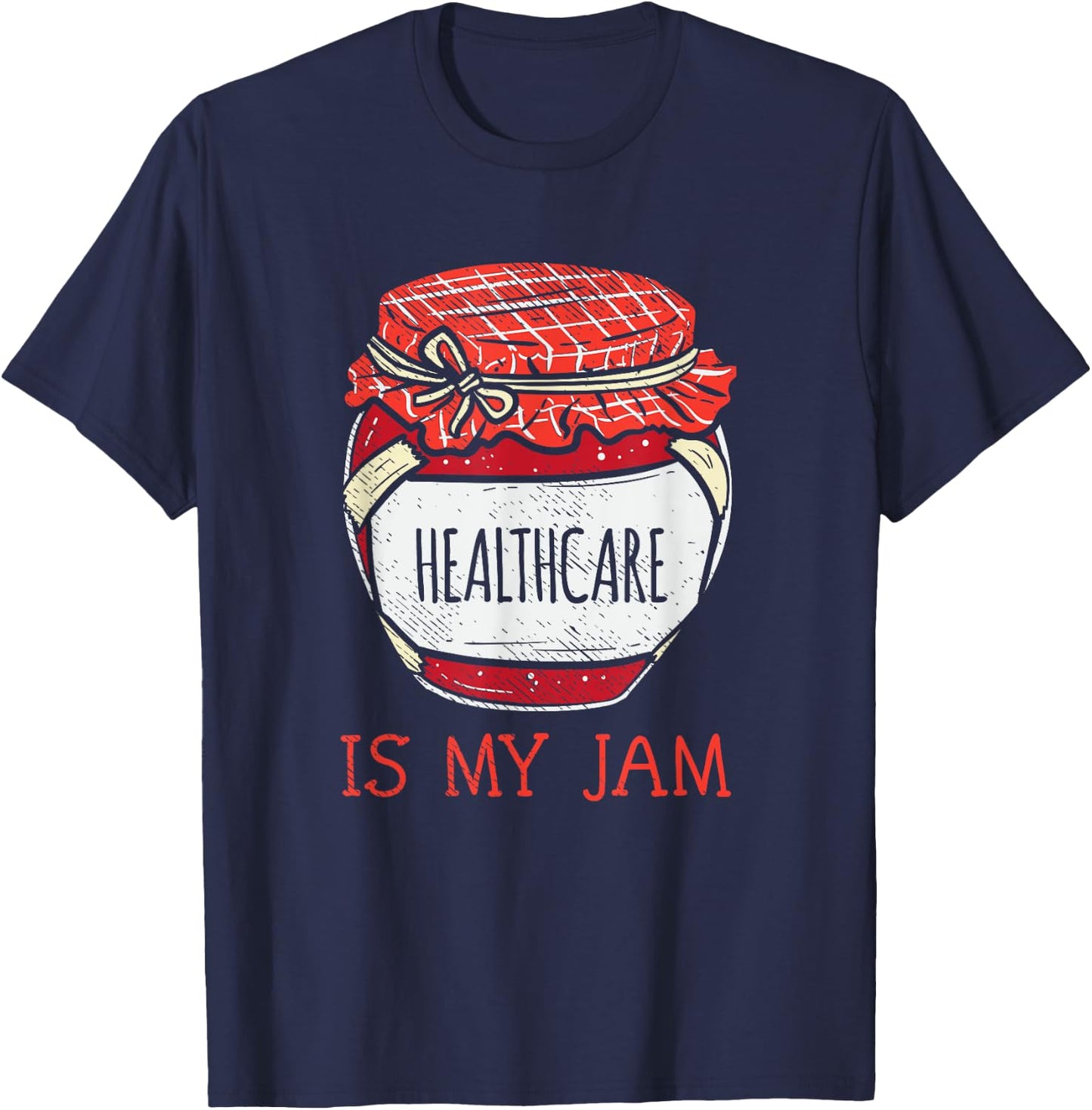 Fun Health Care Meme | Cute Healthcare Worker T-Shirt - T-Shirt | Navy