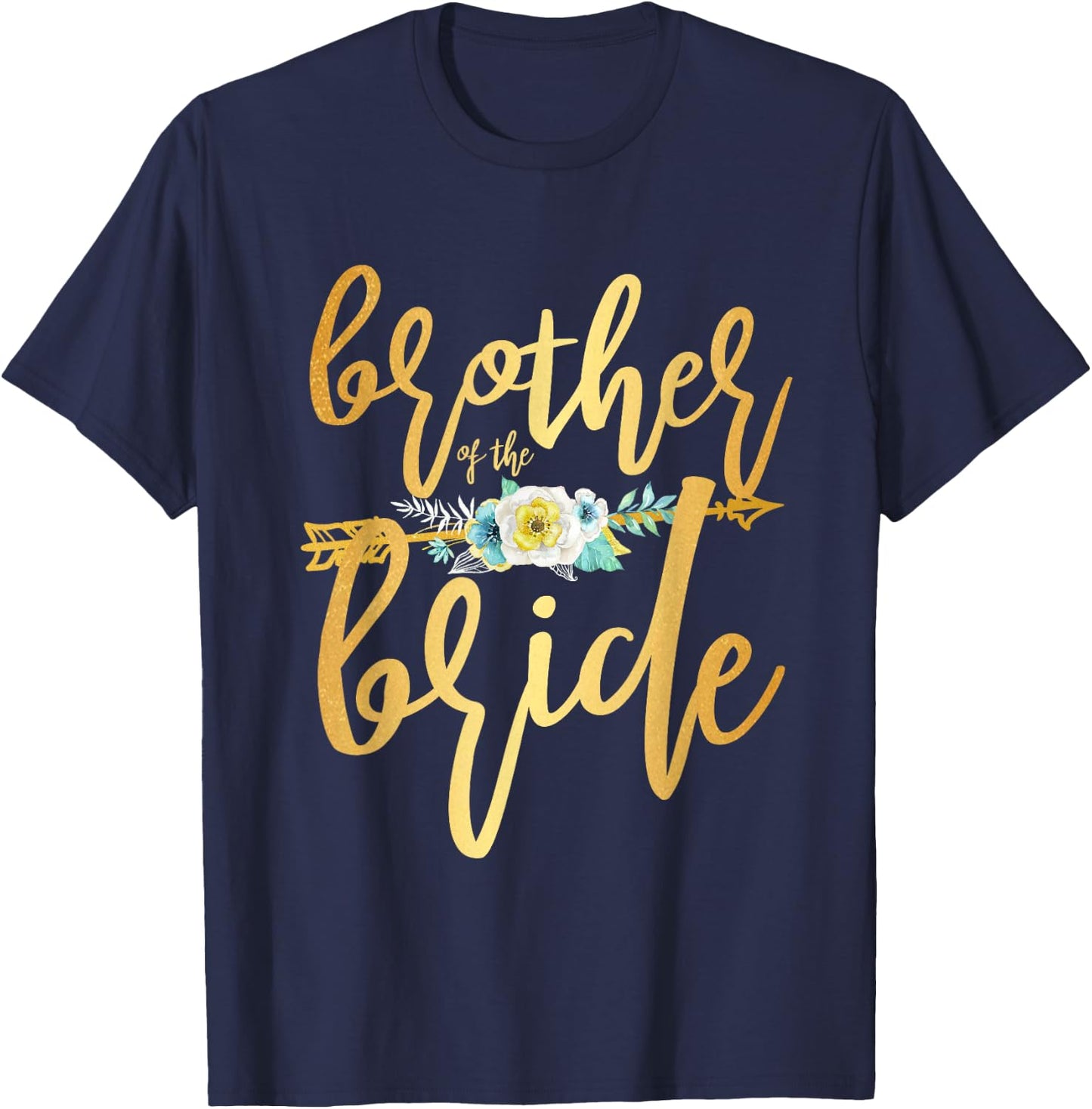 Brother of the Bride Newly Wed Apparel Wedding Party T-Shirt - T-Shirt | Navy