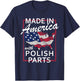 Made In America With Polish Parts - Half American Pole Gift T-Shirt - T-Shirt | Navy