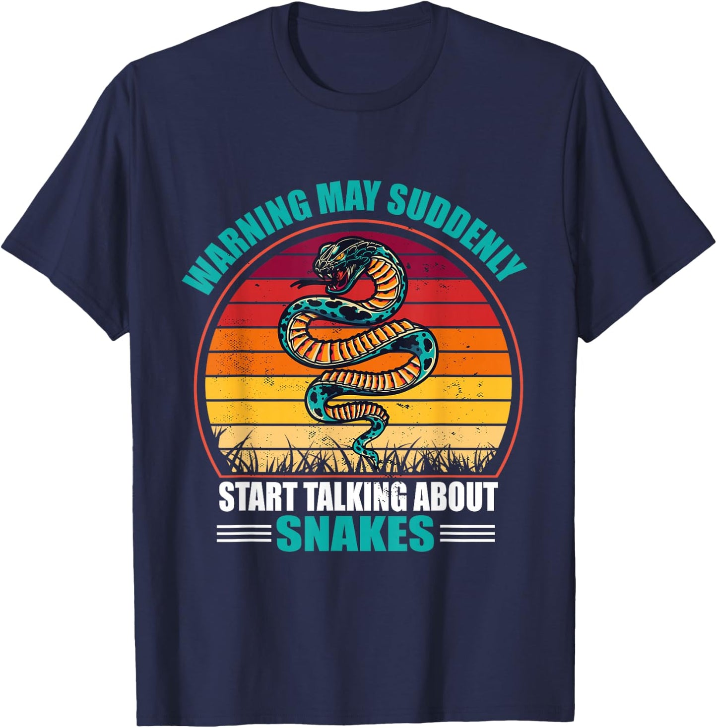 Warning May Suddenly Start Talking About Snakes T-Shirt - T-Shirt | Navy