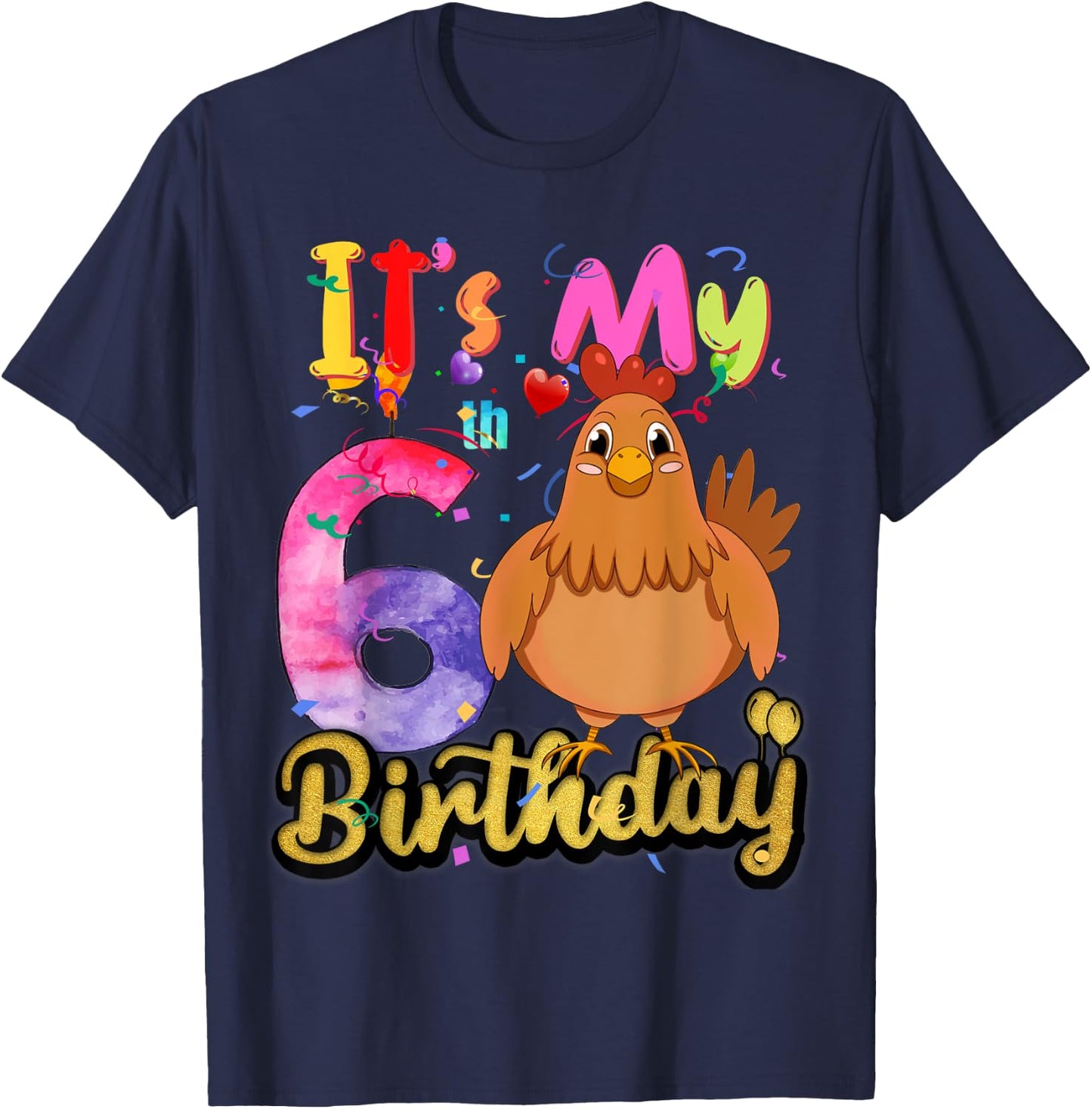 Kids Chicken 6th Birthday 6 Years Old Girls Chicken Birthday T-Shirt - T-Shirt | Navy
