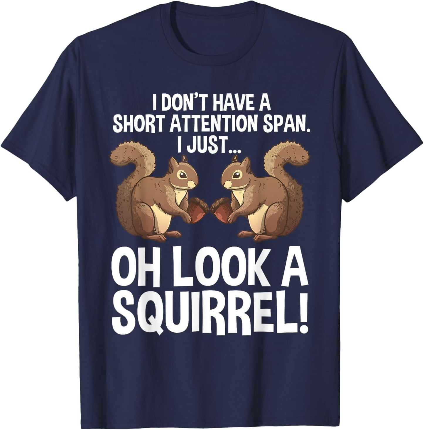 Funny ADHD Squirrel Design Women Chipmunk Pet Lovers T-Shirt - T-Shirt | Navy
