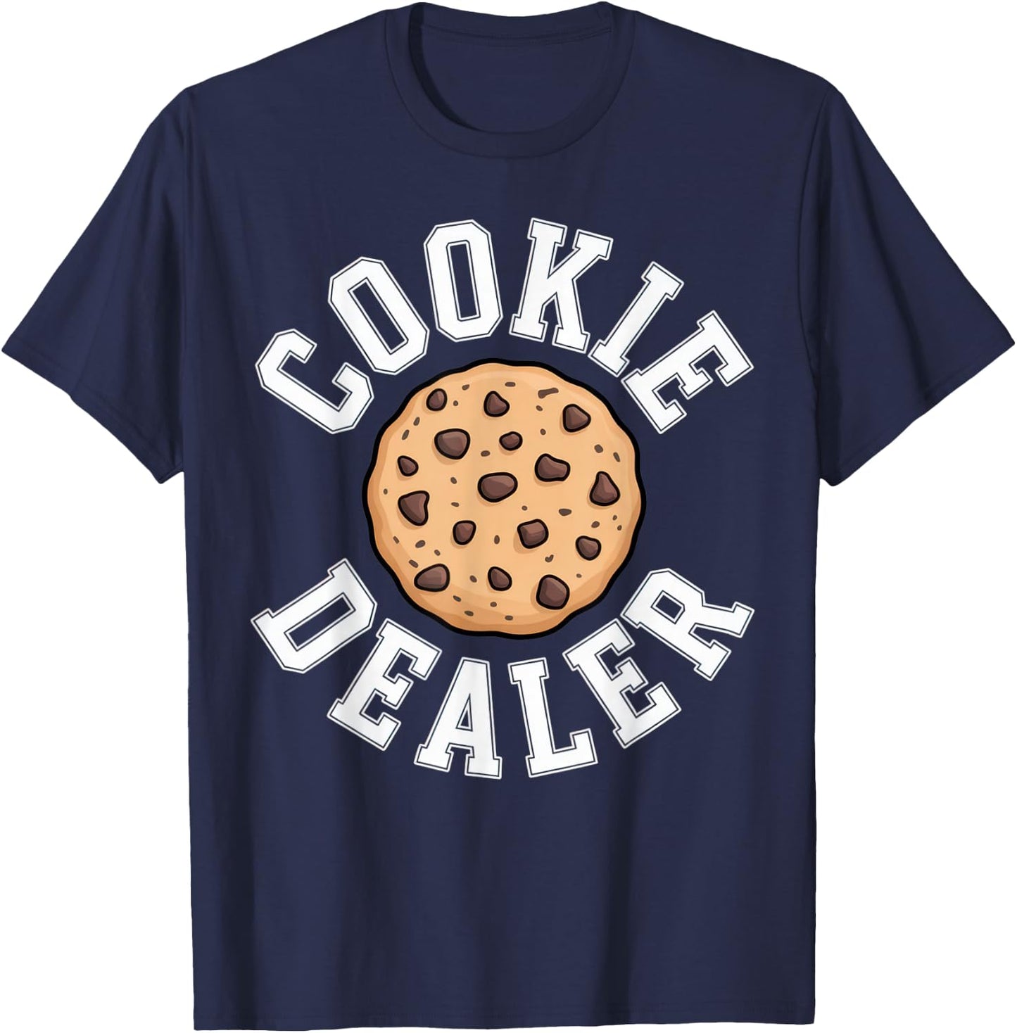 Cookie Dealer Snack Lover Humorous Mood Fall Season T-Shirt - T-Shirt | Navy