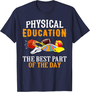 Physical Education PE The Best Part Of The Day T-Shirt - T-Shirt | Navy