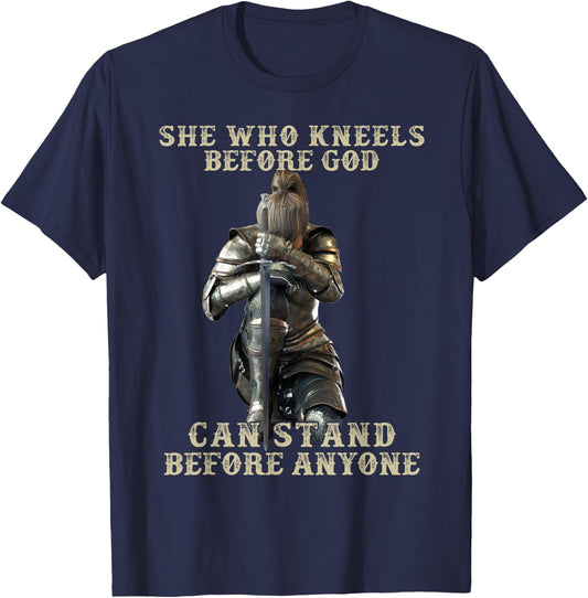 She Who Kneels Before God Can Stand Before Anyone T-Shirt - T-Shirt | Navy