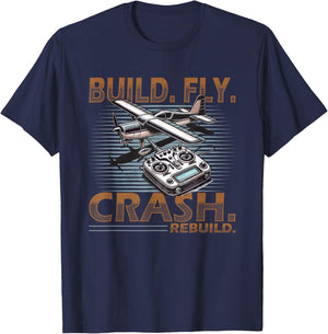 Build Fly Crash Rebuild Rc Plane T-Shirt - T-Shirt | Navy