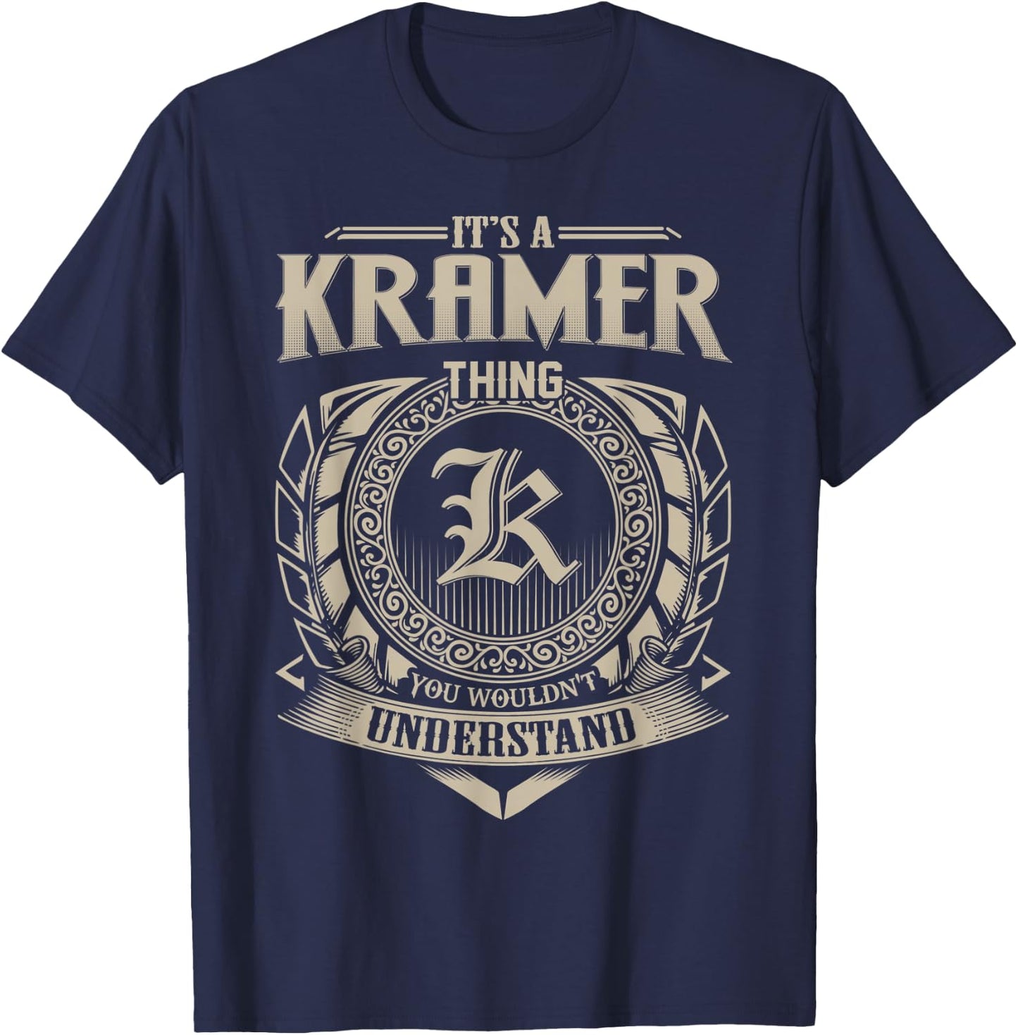 It's A KRAMER Thing You Wouldn't Understand Name Vintage T-Shirt - T-Shirt | Navy