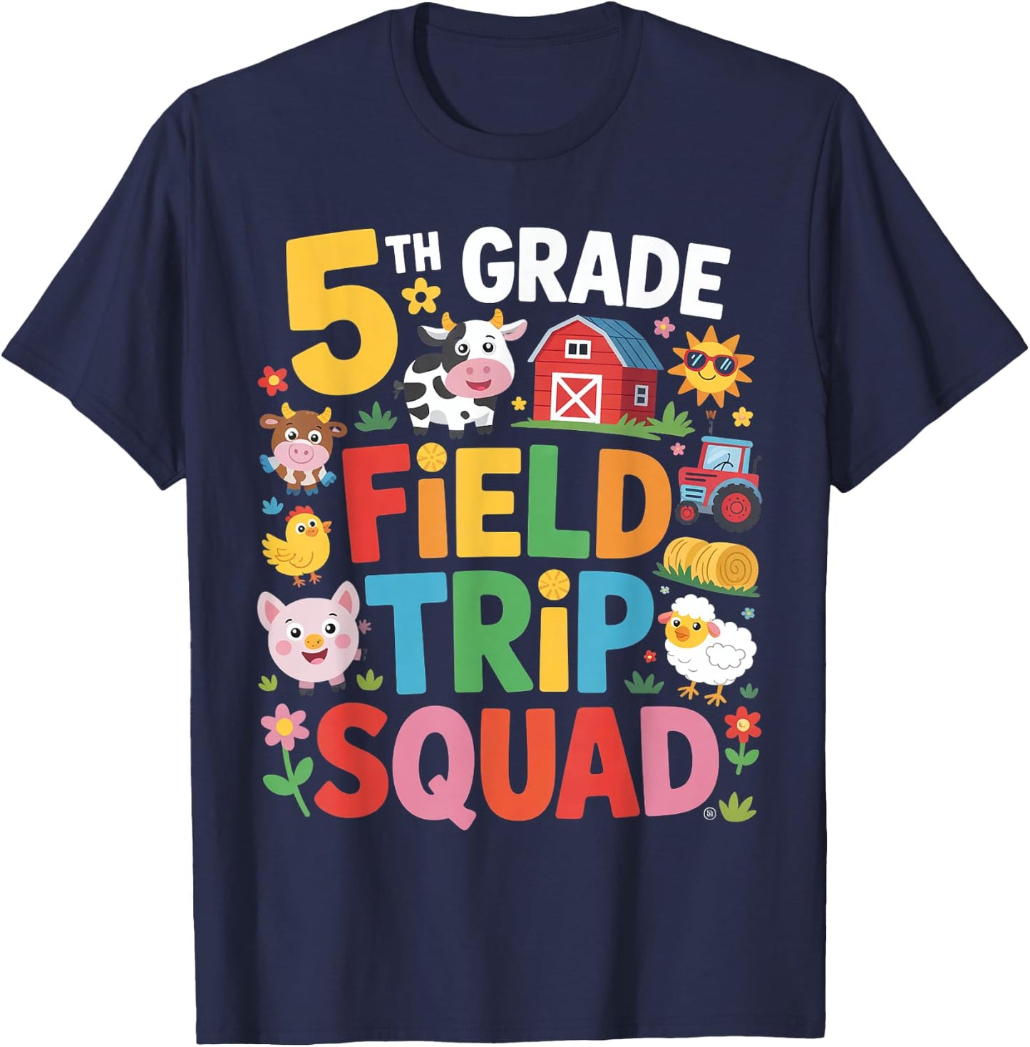 Farm Trip Field Trip Squad Farm Visit 5th Grade T-Shirt - T-Shirt | Navy