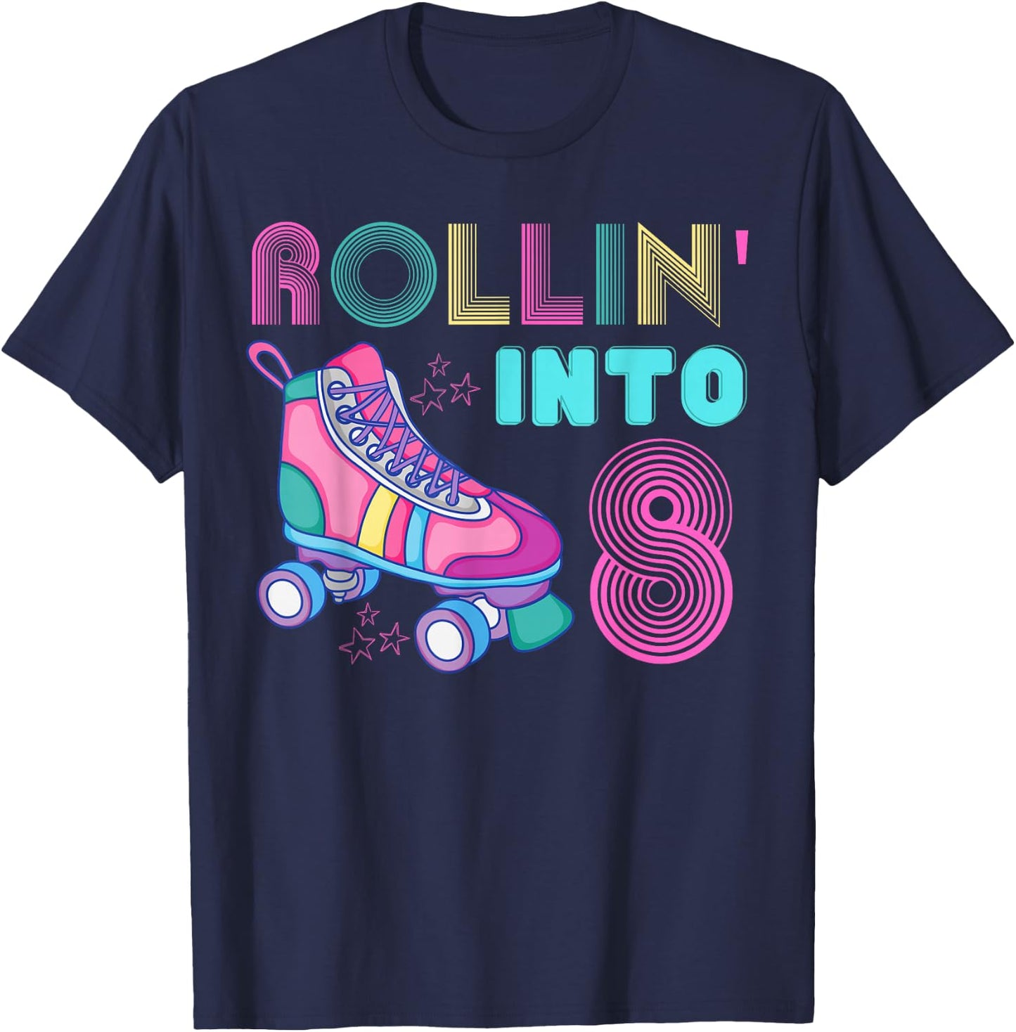 Rolling Into 8 Birthday Party Roller Skating Cute Girl Skate T-Shirt - T-Shirt | Navy