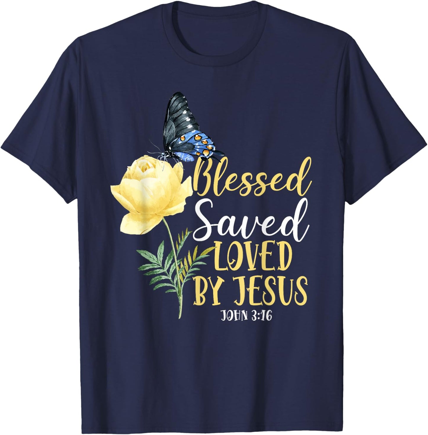 Christian Bible Verse Quote Butterfly Rose Flower John 3:16 T-Shirt - T-Shirt | Navy