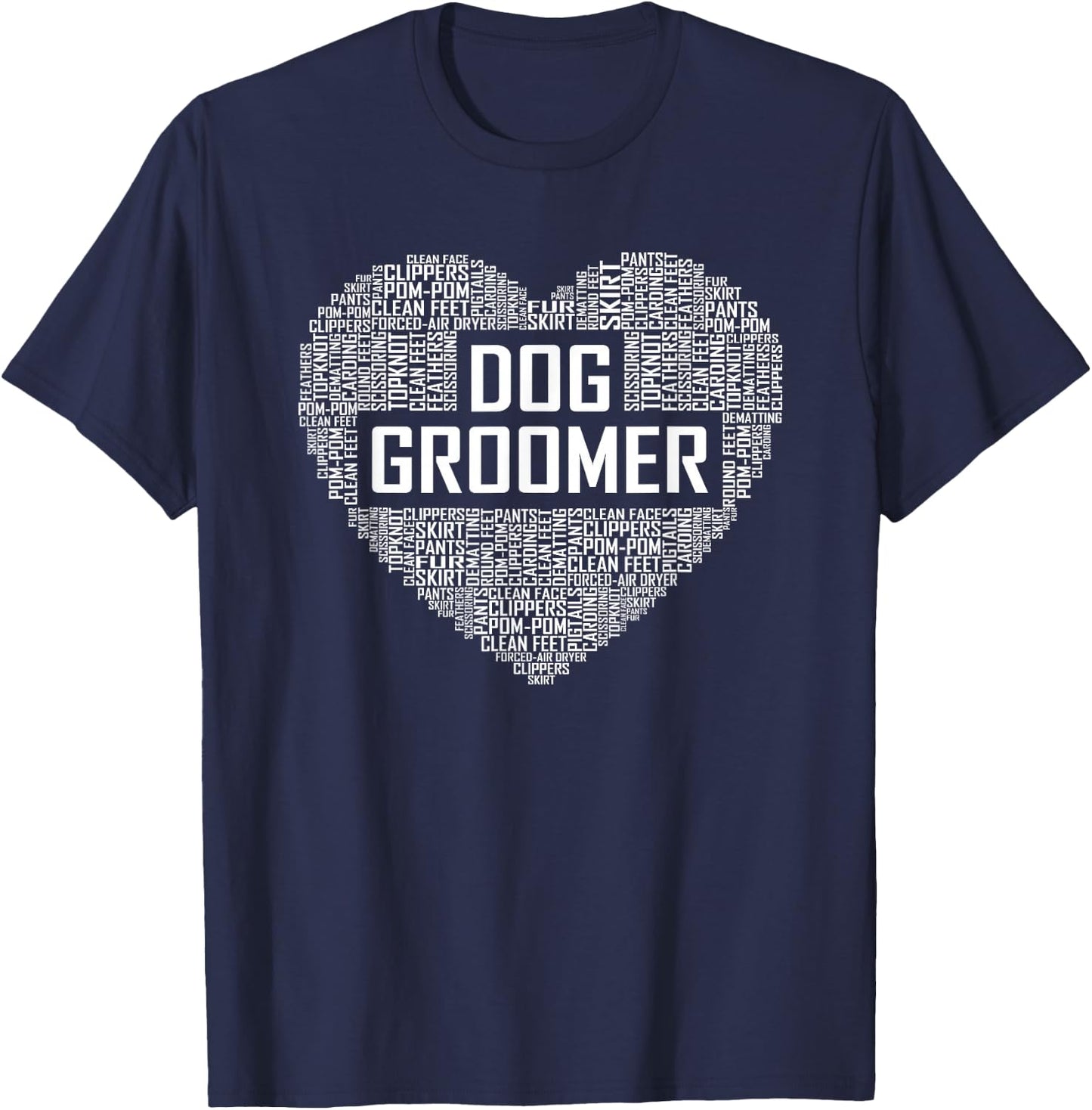 Dog Groomer Heart Gifts Pet Care Spa Treatment T-Shirt - T-Shirt | Navy