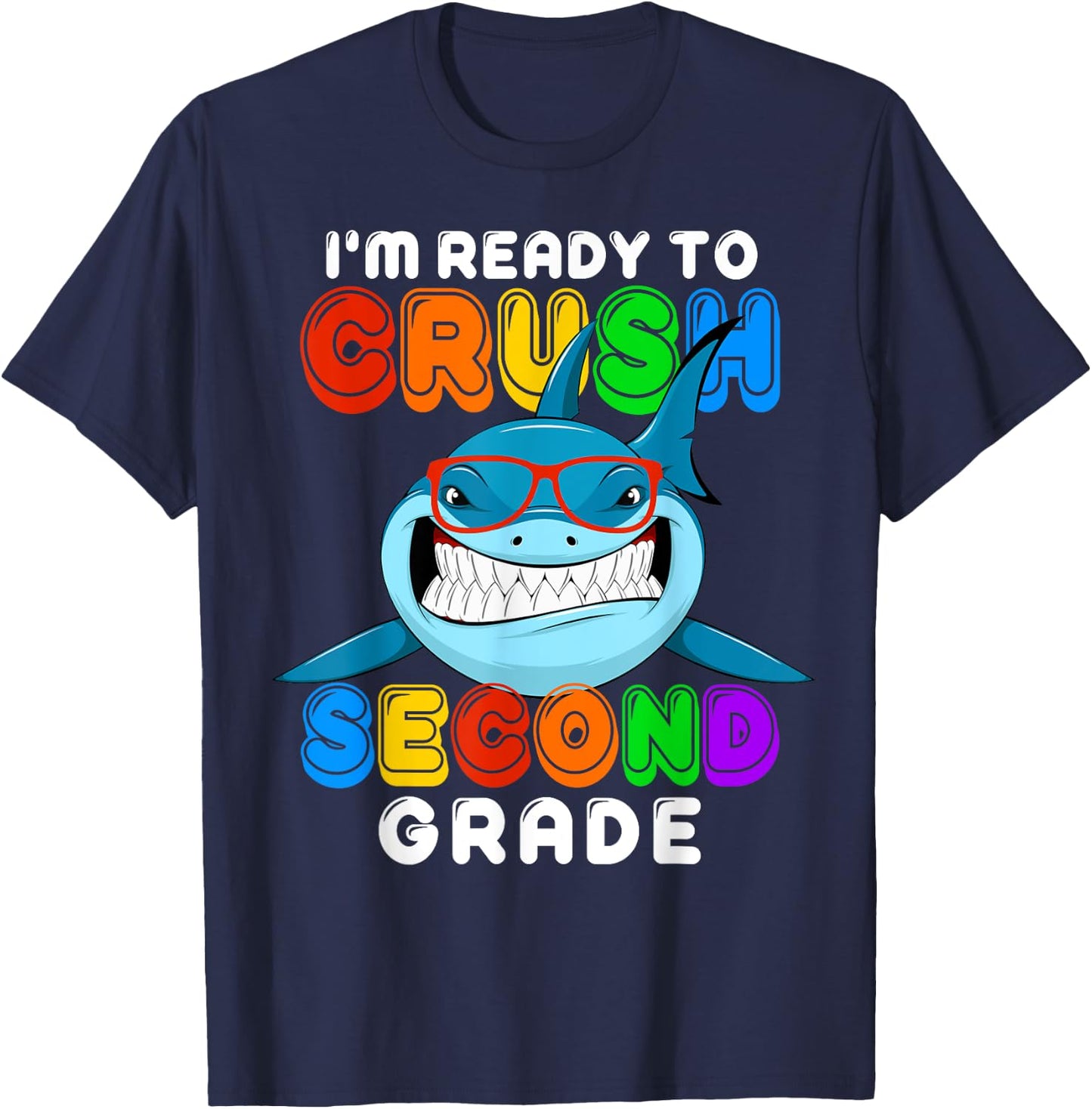 I'm Ready To Crush 2nd Second Grade Funny Shark Boys Girls T-Shirt - T-Shirt | Navy