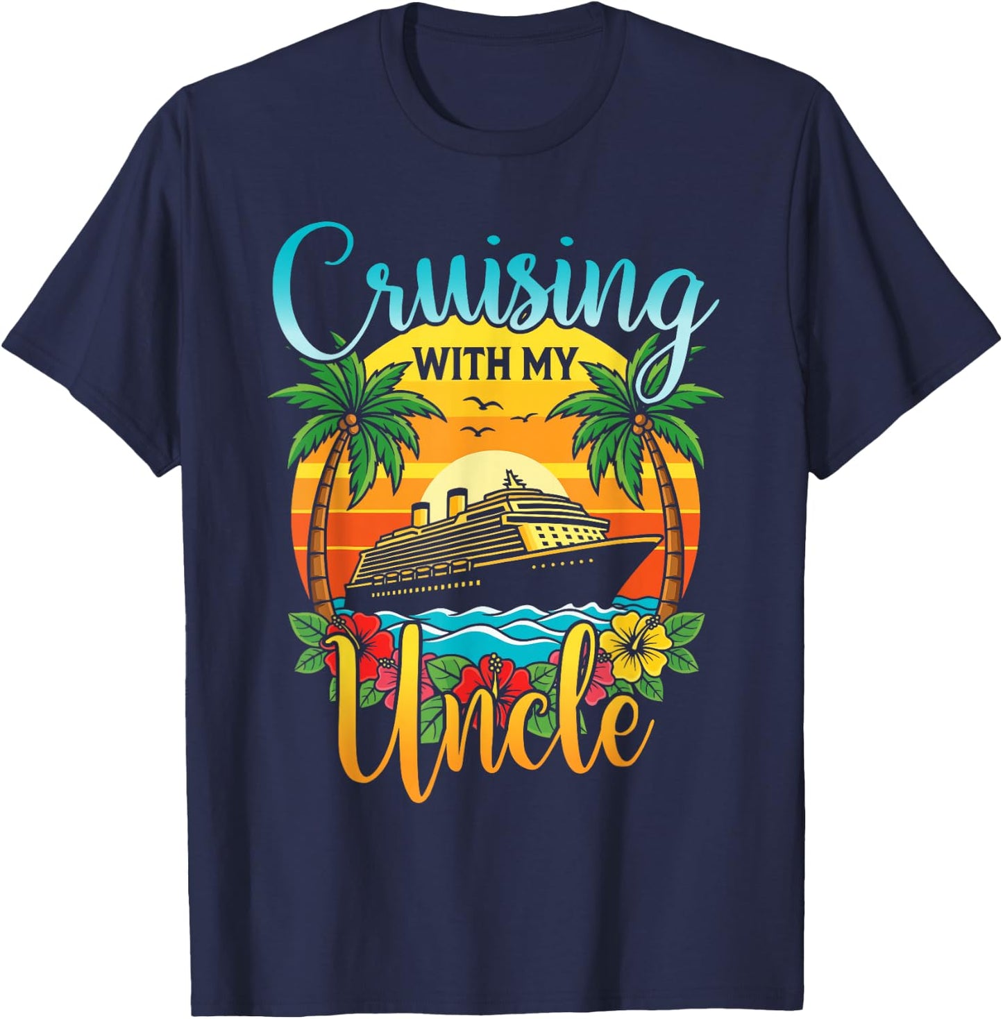 Cruising with My Uncle Nephew Niece Cruise Vacation Matching T-Shirt - T-Shirt | Navy