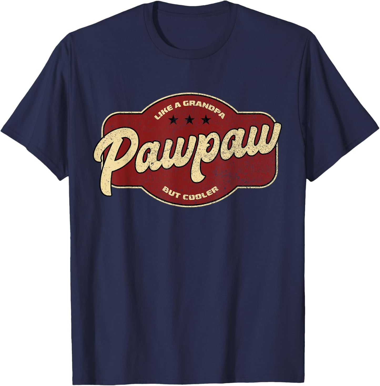Vintage Pawpaw Like a Grandpa but Cooler - Grandpa Pawpaw T-Shirt - T-Shirt | Navy