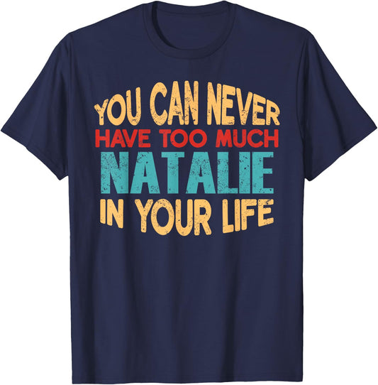 Funny Natalie Personalized First Name Joke Item T-Shirt - T-Shirt | Navy