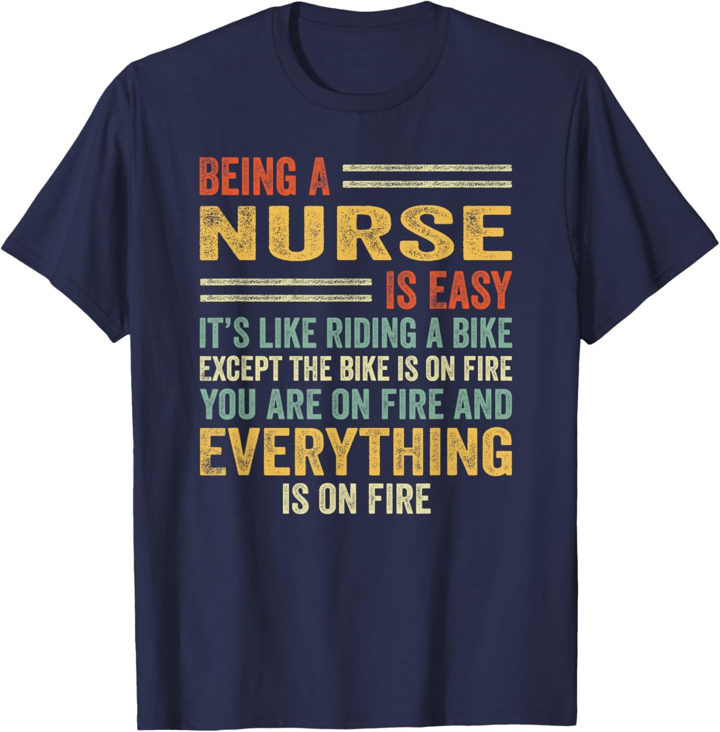 Being A Nurse Is Easy It's Like Riding A Bike - Funny T-Shirt - T-Shirt | Navy