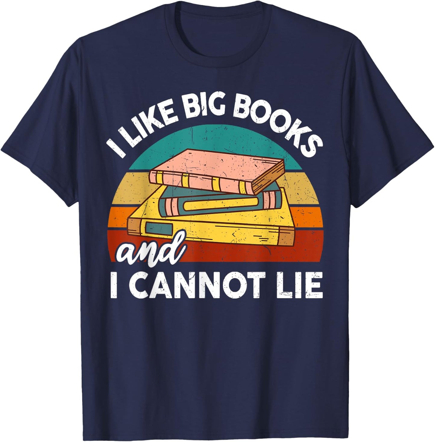 Funny I Like Big Book Cant Lie Nerd School Librarian Teacher Women Kids T-Shirt - T-Shirt | Navy