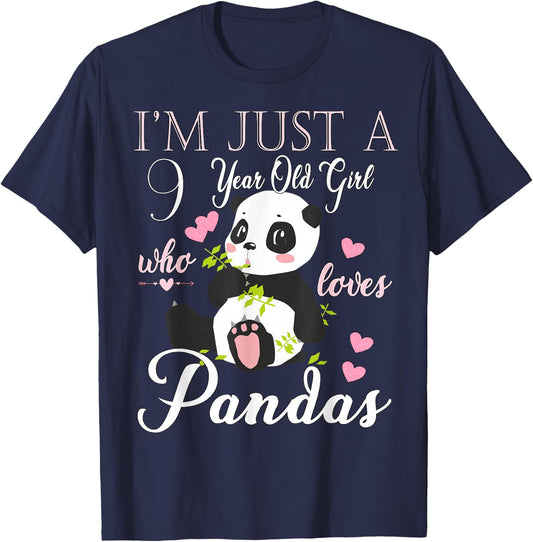 I'm Just A 9 Year Old Girl Who Loves Pandas Birthday T-Shirt - T-Shirt | Navy
