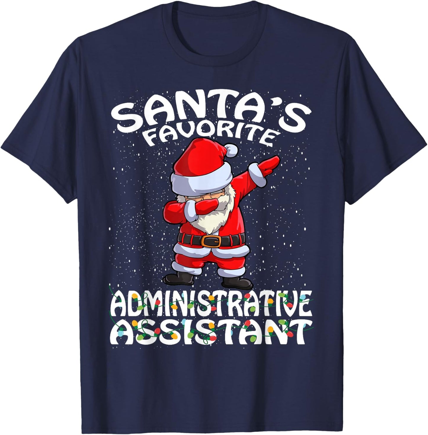 Santa's Favorite Administrative Assistant Christmas T-Shirt - T-Shirt | Navy