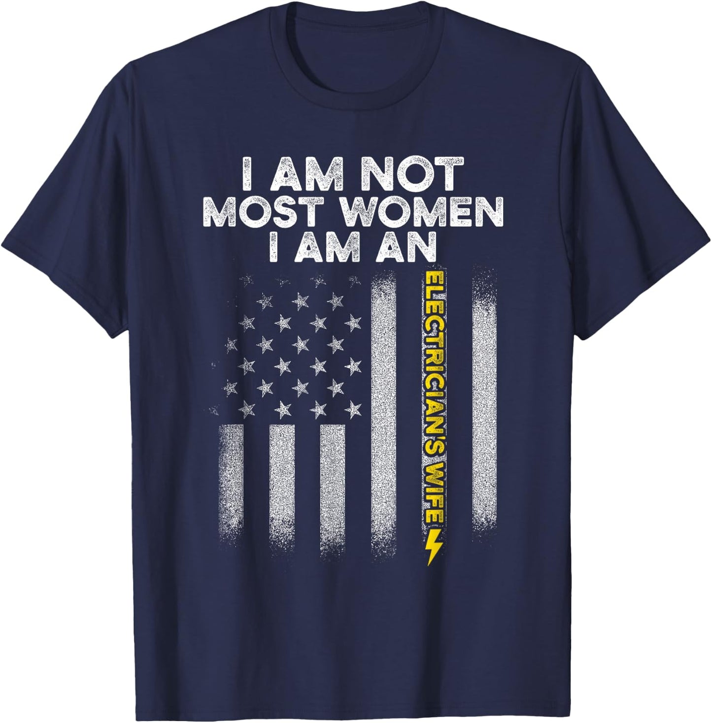 Electricians Wife Funny Electrician's Most Women T-Shirt - T-Shirt | Navy