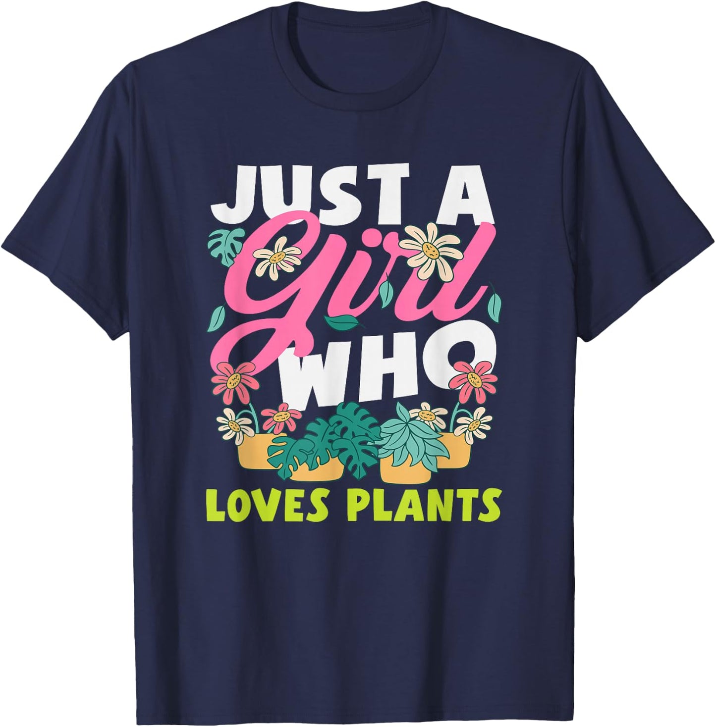 Just A Girl Who Loves Plant Lover Monstera Succulent T-Shirt - T-Shirt | Navy