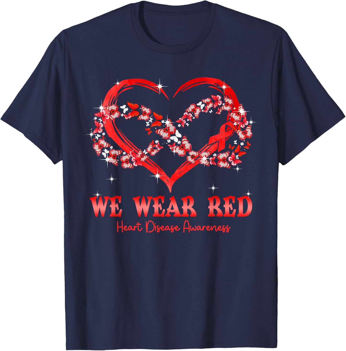 We Wear Red Butterfly Heart Heart Disease Awareness T-Shirt - T-Shirt | Navy