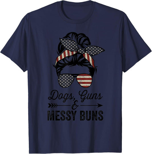 Funny DOGS GUNS & MESSY BUNS - USA Pro Guns Dog Lover T-Shirt - T-Shirt | Navy