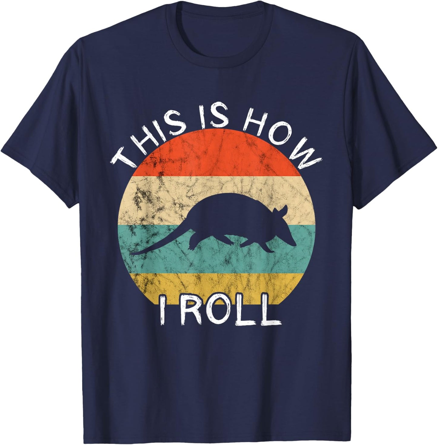 Armadillo This Is How I Roll Retro Vintage Sunset Wildlife T-Shirt - T-Shirt | Navy
