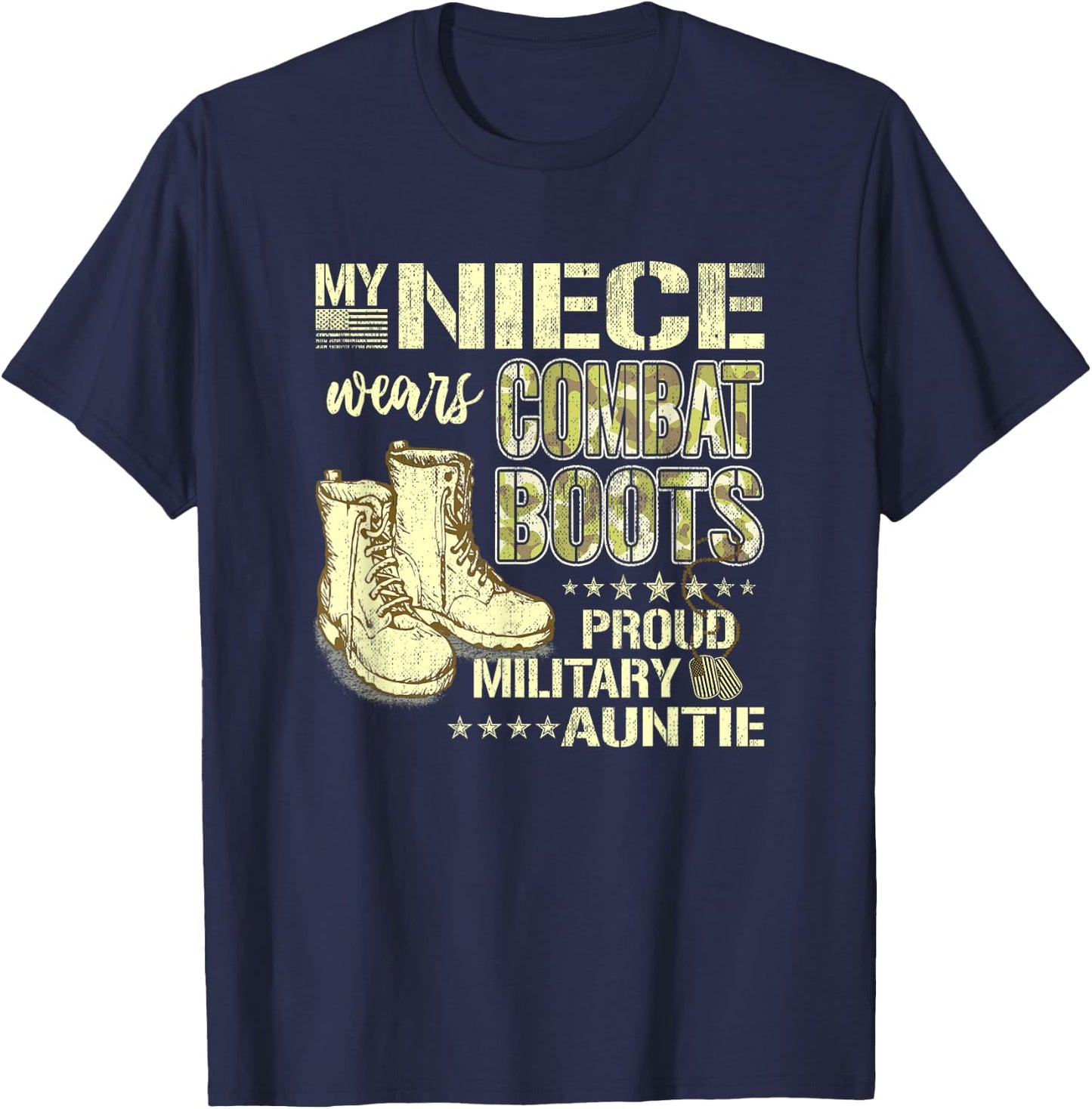 My Niece Wears Combat Boots Dog Tags - Proud Military Auntie Men Women Kids T-Shirt - T-Shirt | Navy