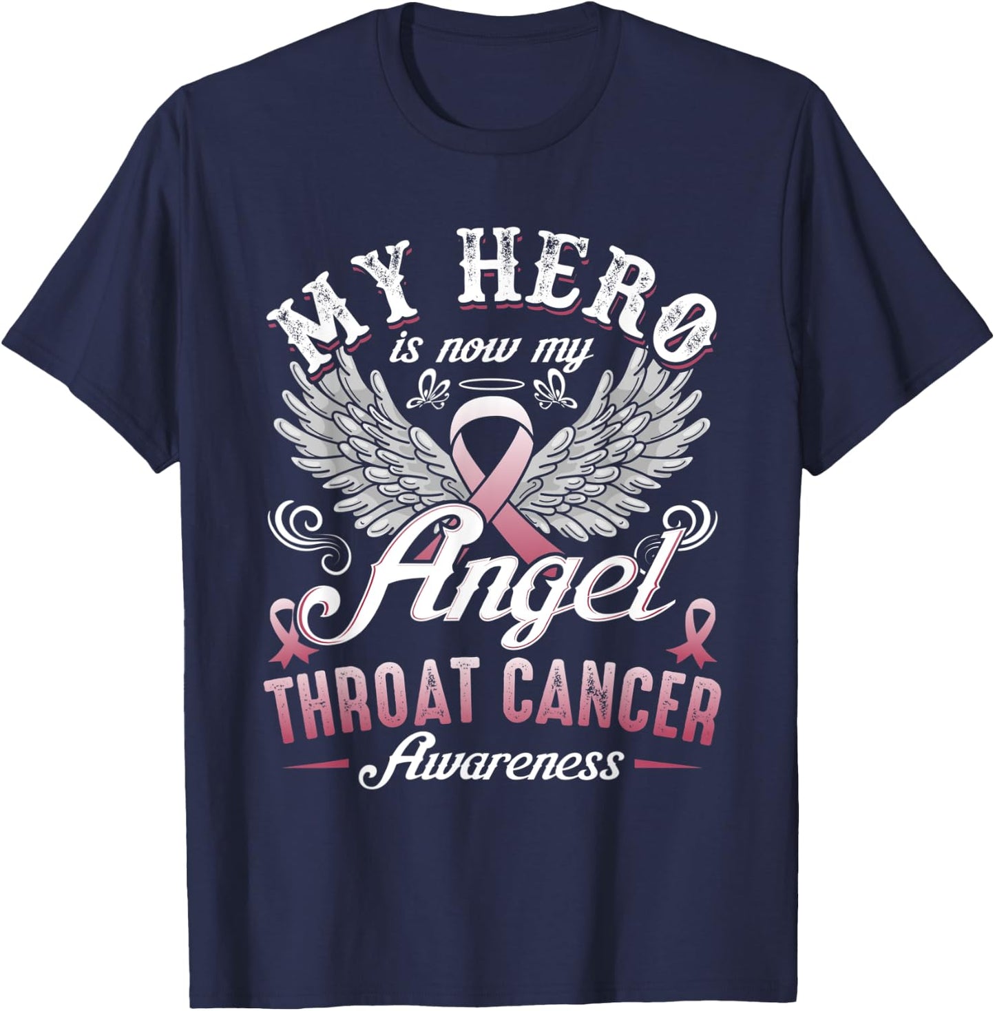 My Hero Is Now My Angel Throat Cancer Awareness T-Shirt - T-Shirt | Navy
