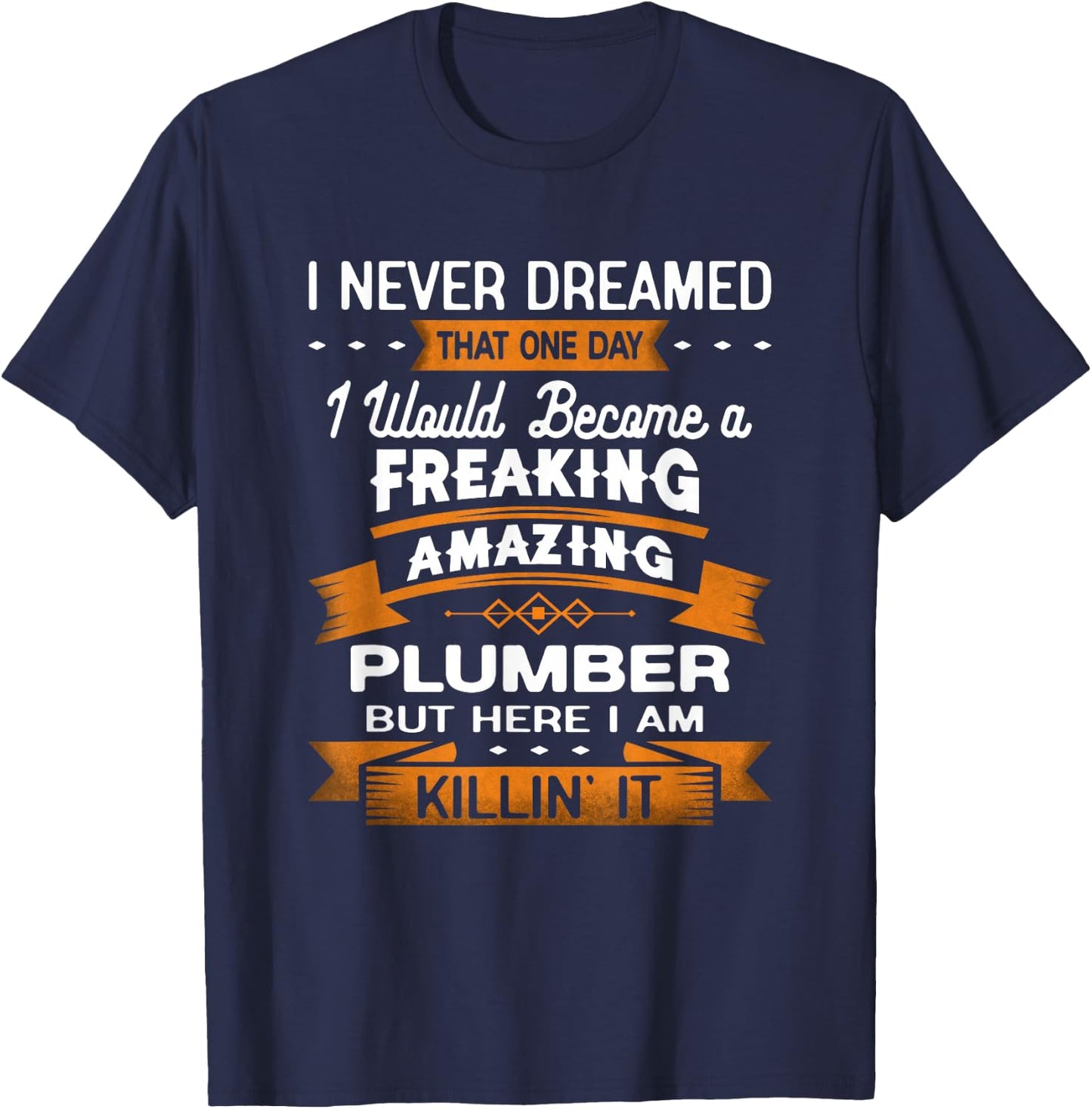 Funny Plumber T-Shirt - T-Shirt | Navy