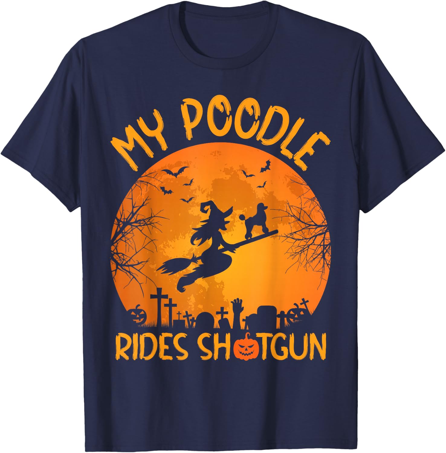 Funny My Poodle Riding Shotgun Witch Halloween T-Shirt - T-Shirt | Navy