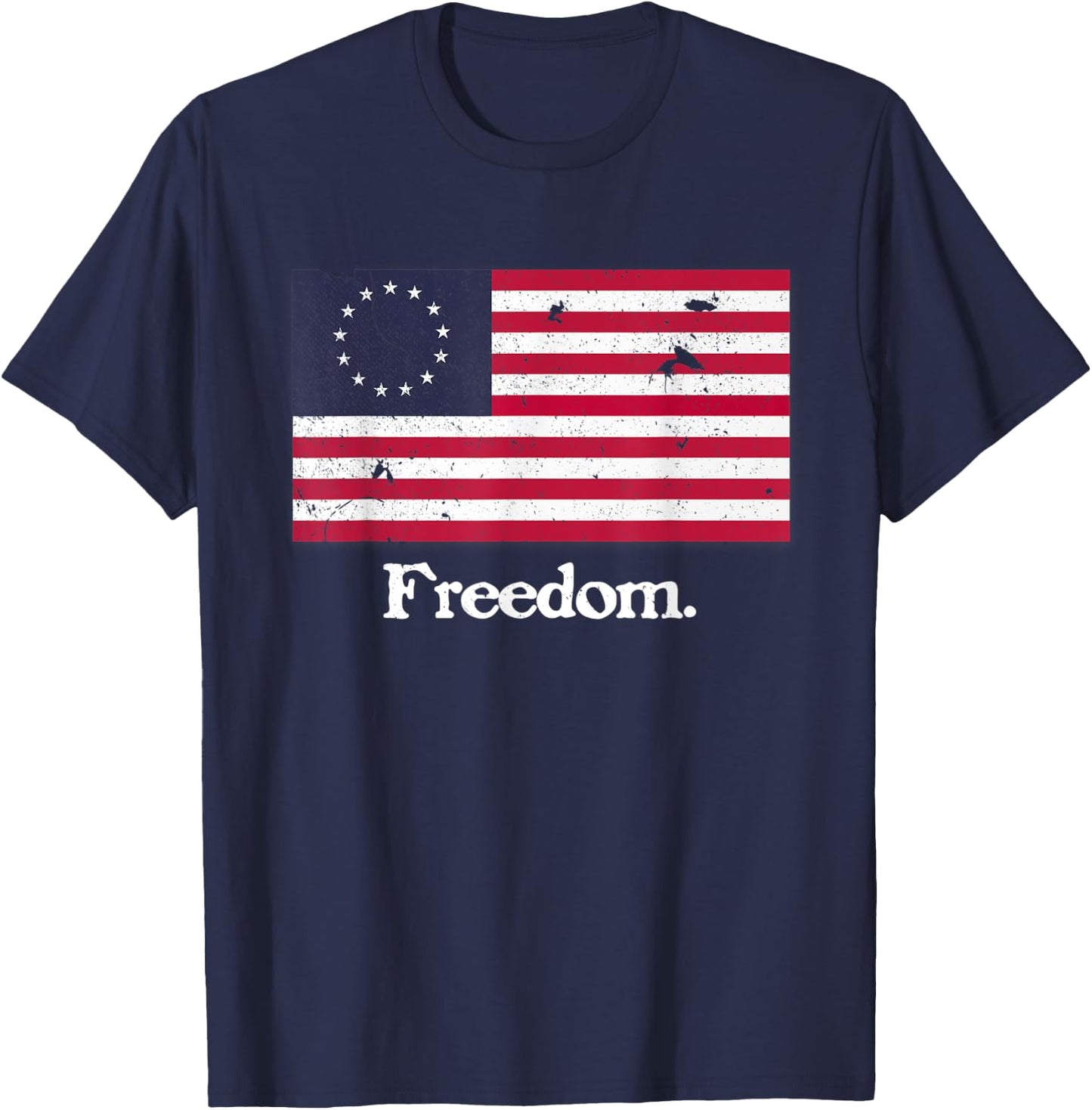 Freedom Betsy Ross Flag Shirt American Flag Distressed Men T-Shirt - T-Shirt | Navy