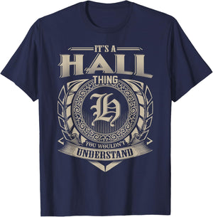 It's A HALL Thing You Wouldn't Understand Name Vintage T-Shirt - T-Shirt | Navy