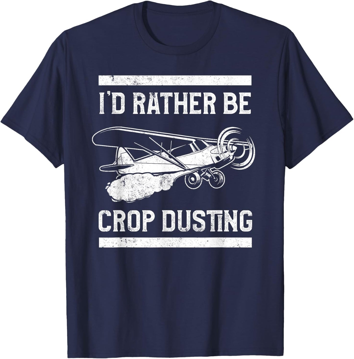 Crop Duster I'd Rather Be Crop Dusting T-Shirt - T-Shirt | Navy