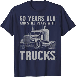60 Years Old and Still Plays with Trucks, Trucker Birthday T-Shirt - T-Shirt | Navy