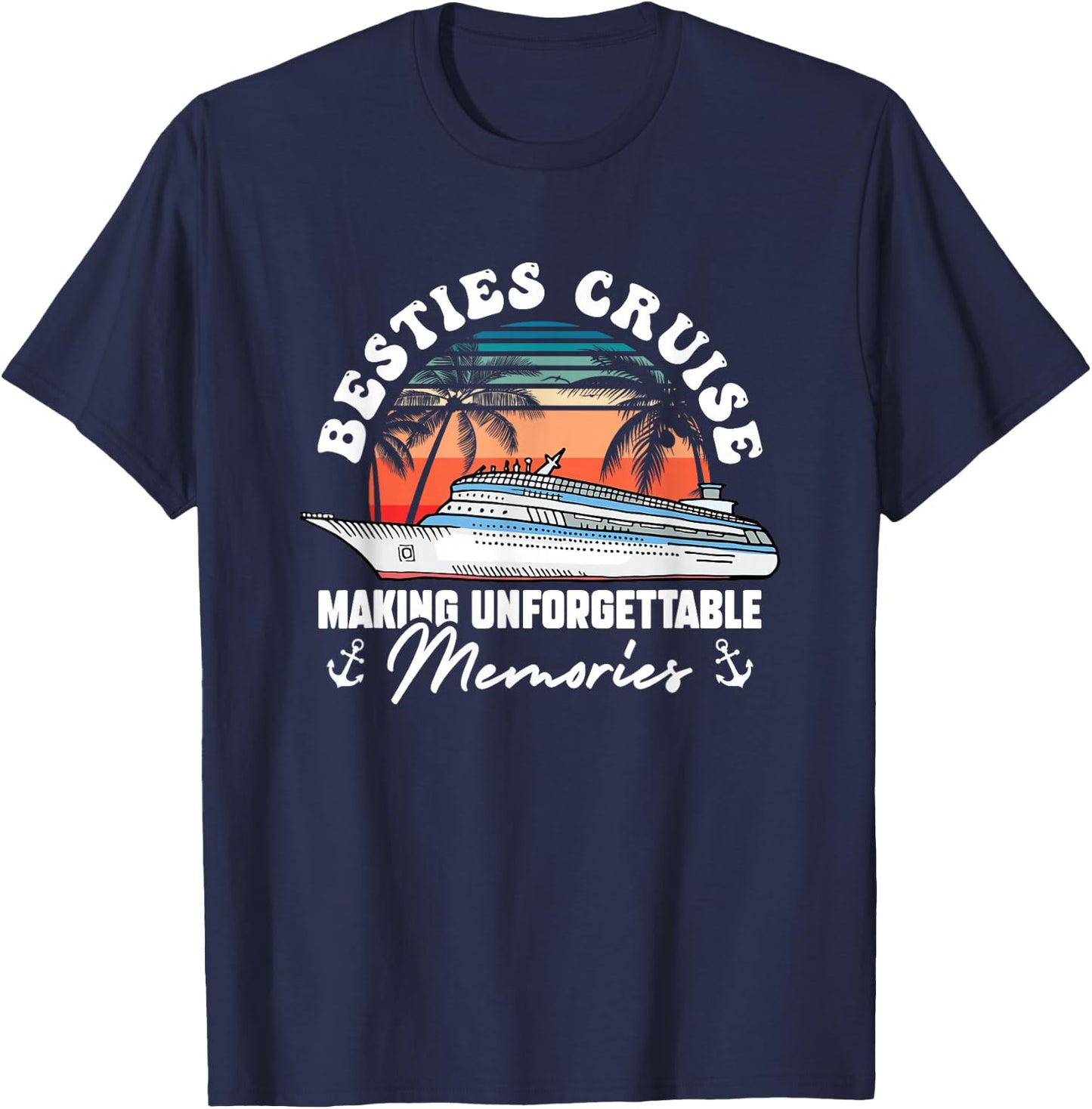 Besties Cruise Trip Girls Vacation Best Friend Bestie Cruise T-Shirt - T-Shirt | Navy