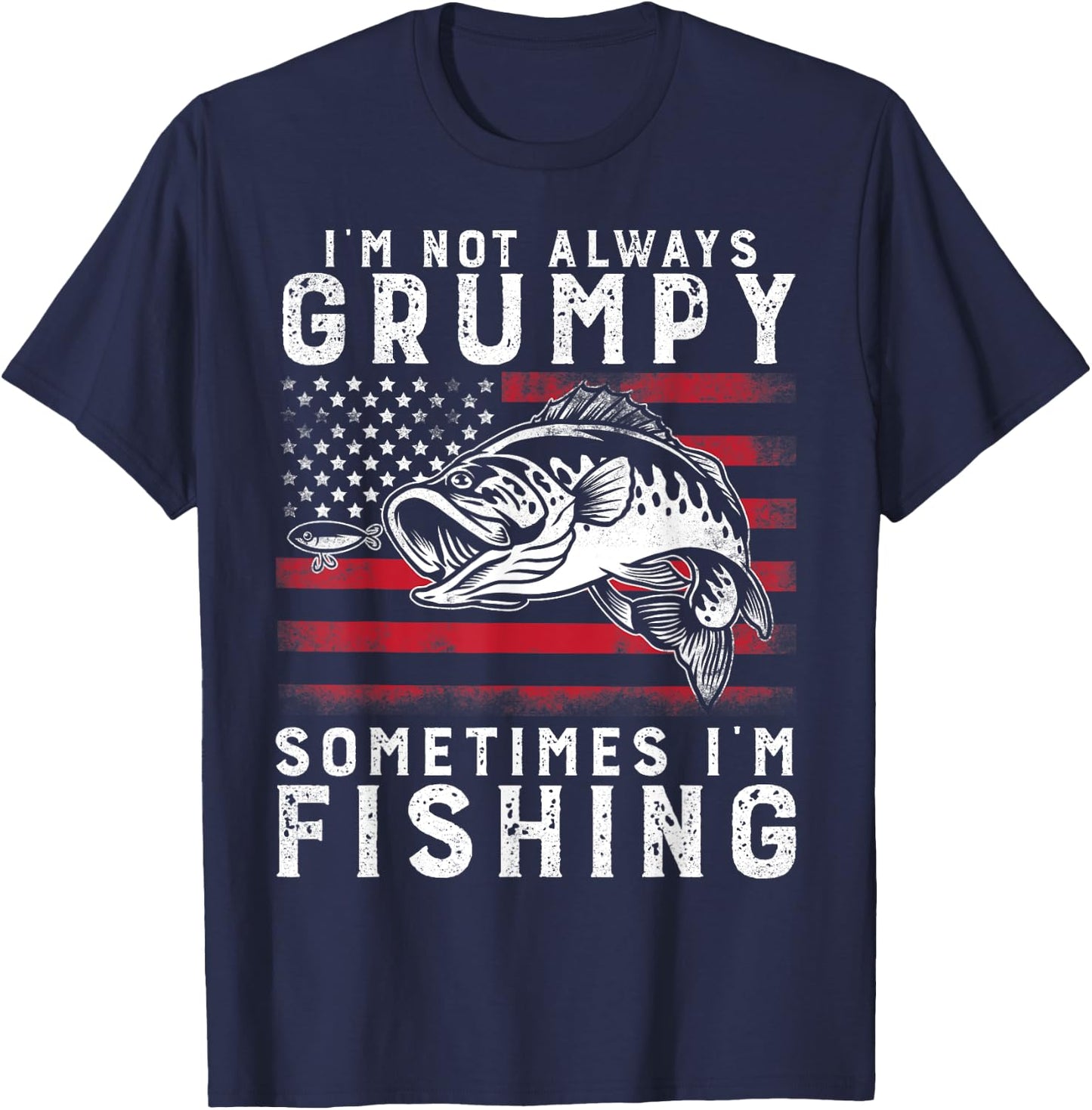 I'm Not Always Grumpy Sometimes I'm Fishing Vintage USA Flag T-Shirt - T-Shirt | Navy