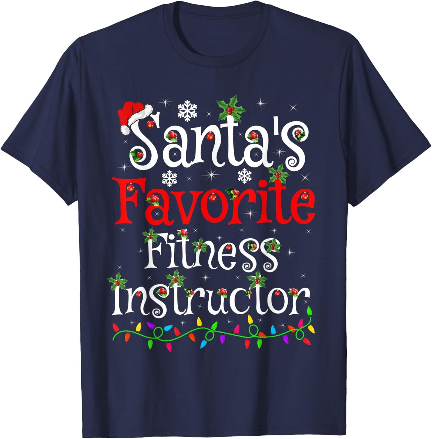 Xmas Lighting Santa's Favorite Fitness Instructor Christmas T-Shirt - T-Shirt | Navy