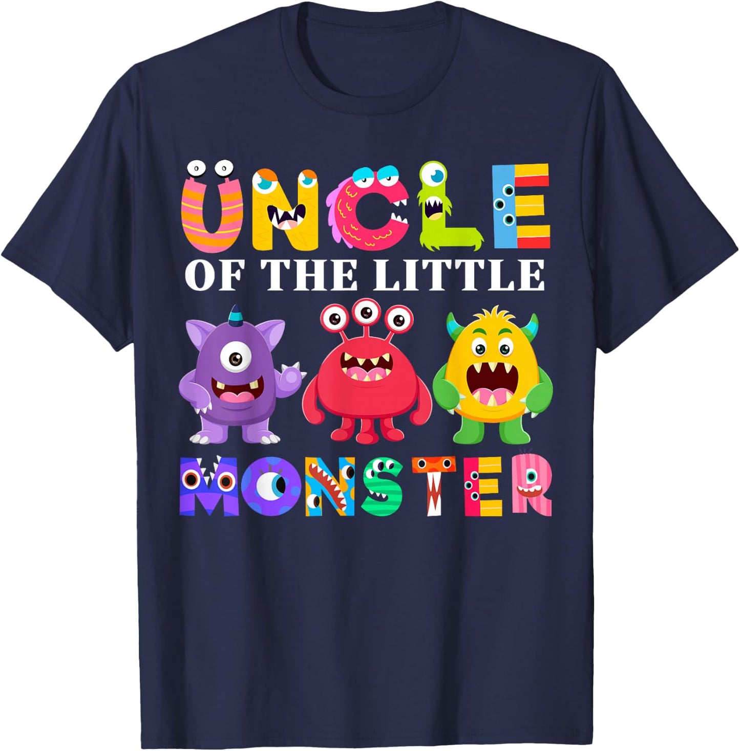 Uncle Of The Little Monster Birthday Party Family Monster T-Shirt - T-Shirt | Navy
