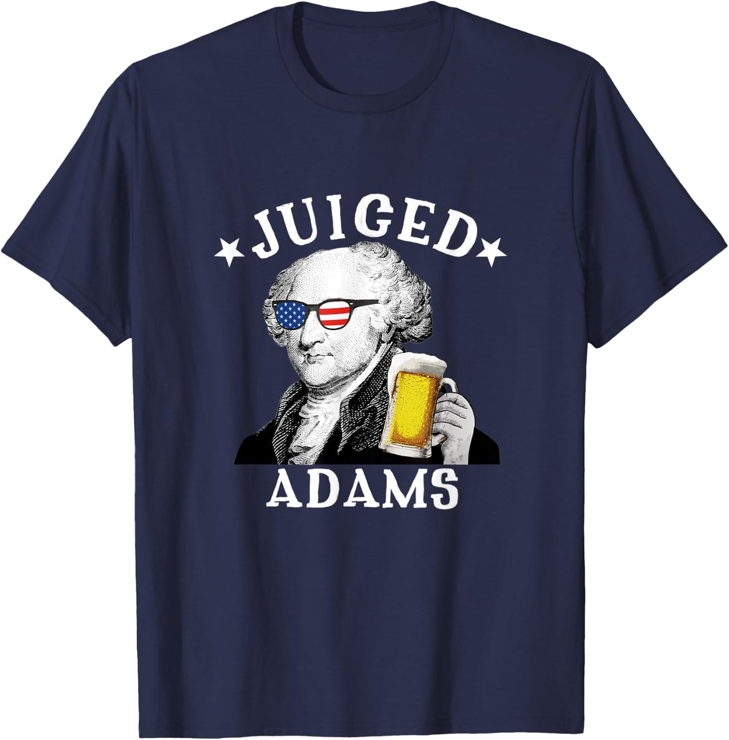Juiced Adams Patriotic President John Adams 4th of July Men T-Shirt - T-Shirt | Navy