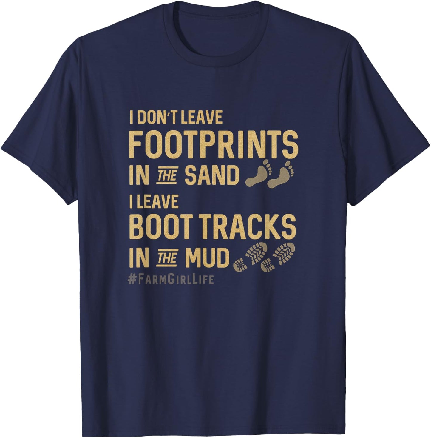 Funny Graphic Farm Girl Life T Shirt Boot Tracks in the Mud T-Shirt - T-Shirt | Navy