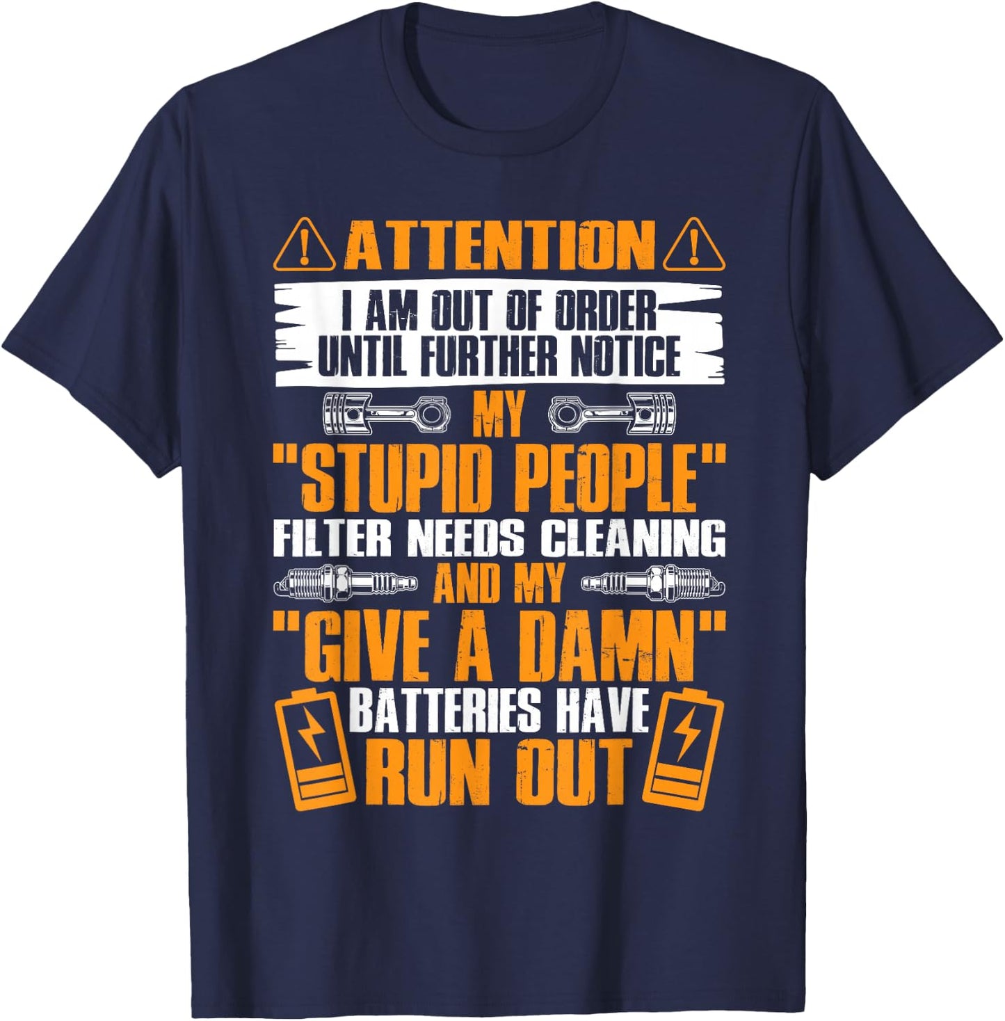My Stupid People Filter Needs Cleaning Funny Mechanic T-Shirt - T-Shirt | Navy