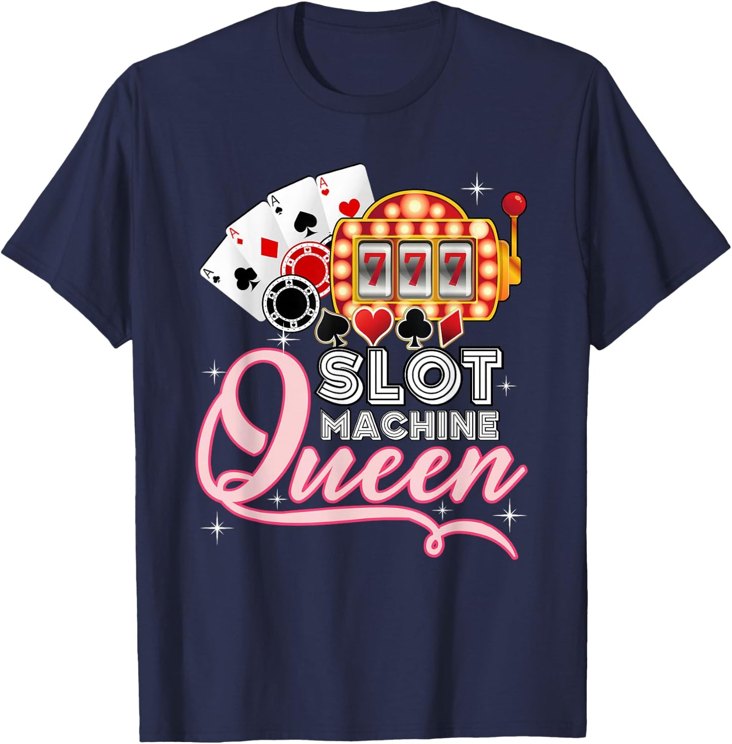 Lucky Slot Machine Queen Shirt - Funny Casino Gambling T-Shirt - T-Shirt | Navy