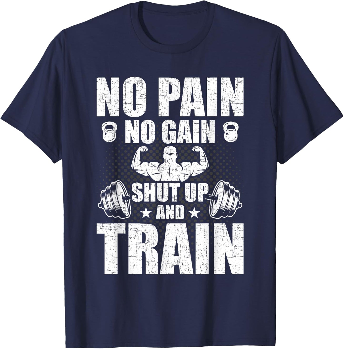 No Pain No Gain Bodybuilding Weightlifting Workout T-Shirt - T-Shirt | Navy