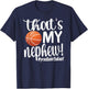 That's My Nephew | Proud Basketball Aunt Basketball Auntie T-Shirt - T-Shirt | Navy