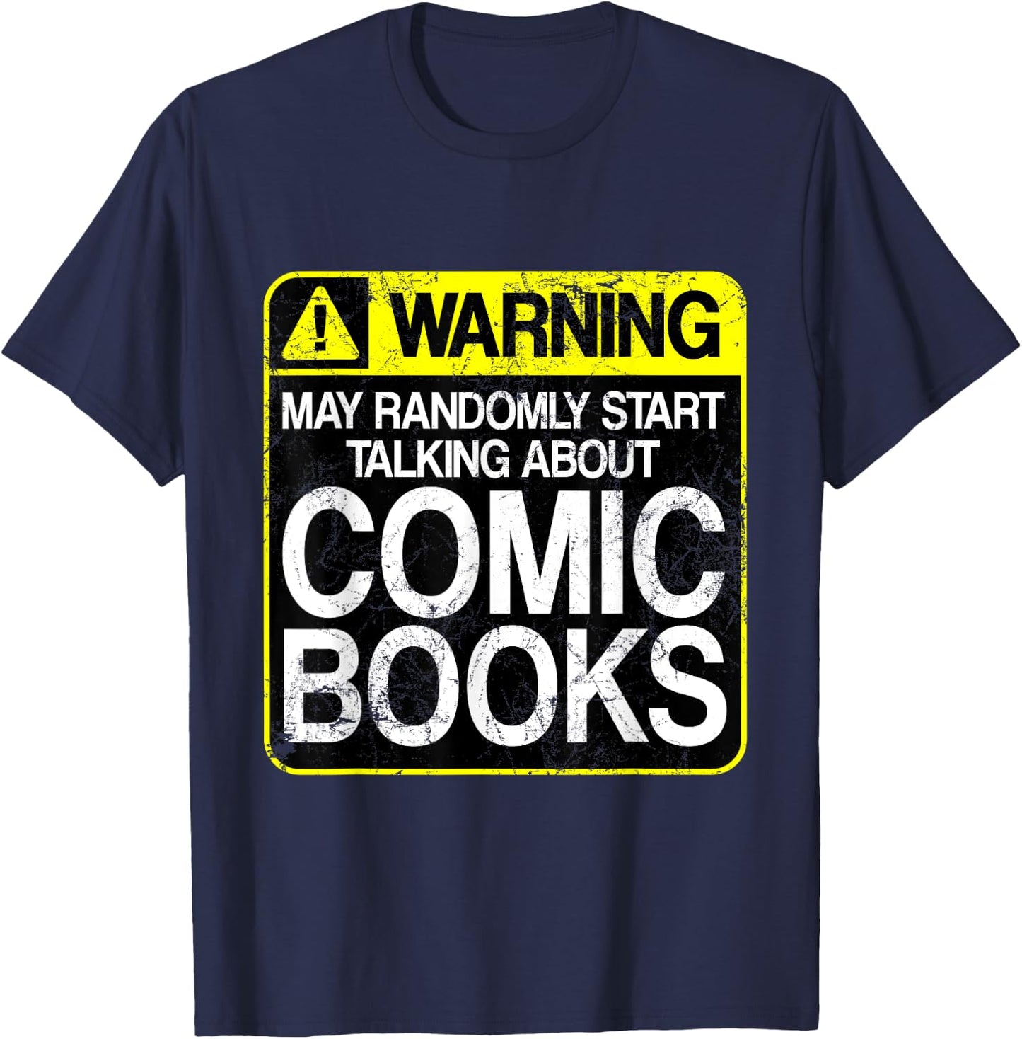 Funny Comic Book Graphic Novel Warning Sign T-Shirt - T-Shirt | Navy