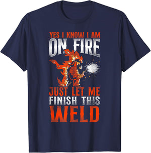 Welder Welding Vintage Yes, I Know I Am On Fire Just Let Me T-Shirt - T-Shirt | Navy